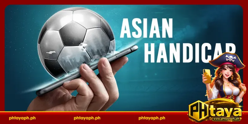 Overview of Asian Handicap PHTAYA and Its Core Concept